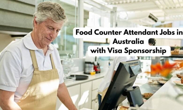 Food Counter Attendant Jobs in Australia with Visa Sponsorship